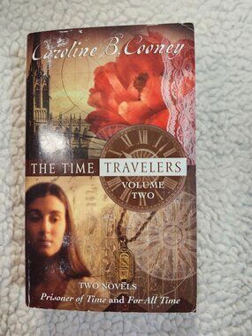 Caroline B Cooney The Time Travelers Volume Two Paperback 2006 Two Novels YA